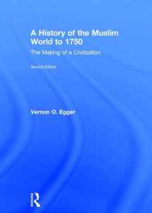 9781138215924-1138215929-A History of the Muslim World to 1750: The Making of a Civilization