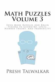 9781517596354-1517596351-Math Puzzles Volume 3: Even More Riddles And Brain Teasers In Geometry, Logic, Number Theory, And Probability