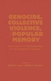 9780842029810-0842029818-Genocide, Collective Violence, and Popular Memory: The Politics of Remembrance in the Twentieth Century (The World Beat Series)