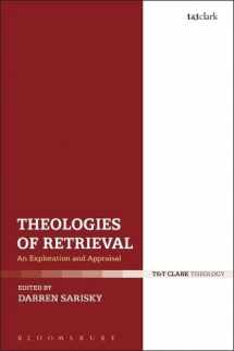 9780567666802-0567666808-Theologies of Retrieval: An Exploration and Appraisal