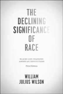 9780226901411-0226901416-The Declining Significance of Race: Blacks and Changing American Institutions