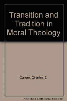 9780268018382-0268018383-Transition and Tradition in Moral Theology