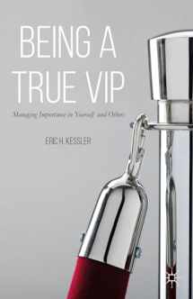 9781137448040-1137448040-Being a True VIP: Managing Importance in Yourself and Others