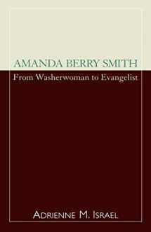 9780810846548-0810846543-Amanda Berry Smith: From Washerwoman to Evangelist (Volume 16) (Studies in Evangelicalism, 16)