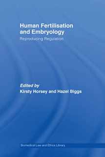9781844720910-1844720918-Human Fertilisation and Embryology: Reproducing Regulation (Biomedical Law and Ethics Library)