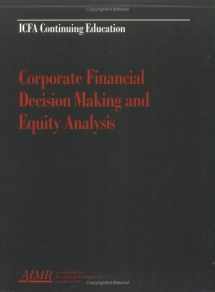 9781879087521-1879087529-Corporate Financial Decision Making and Equity Analysis