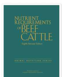 9780309273350-0309273358-Nutrient Requirements of Beef Cattle: Eighth Revised Edition
