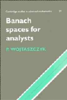 9780521356183-0521356180-Banach Spaces for Analysts (Cambridge Studies in Advanced Mathematics, Series Number 25)