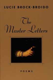 9780679765998-0679765999-The Master Letters: Poems