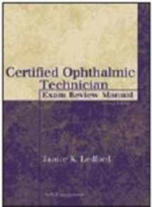 9781556426483-1556426488-Certified Ophthalmic Technician Exam Review Manual (The Basic Bookshelf for Eyecare Professionals)