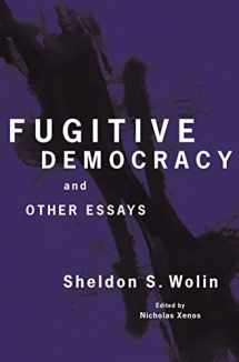 9780691183275-0691183279-Fugitive Democracy: And Other Essays