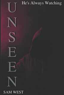 9781980669463-1980669465-Unseen: An Extreme Horror Novella