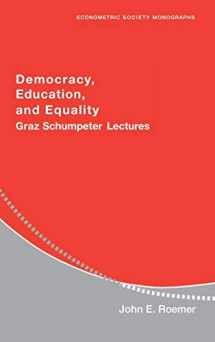 9780521846653-052184665X-Democracy, Education, and Equality: Graz-Schumpeter Lectures (Econometric Society Monographs, Series Number 40)
