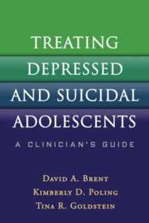 9781606239575-1606239570-Treating Depressed and Suicidal Adolescents: A Clinician's Guide