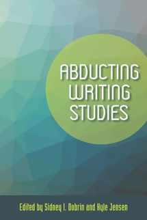 9780809335633-0809335638-Abducting Writing Studies