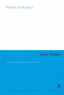 9781350068353-1350068357-Stoic Ethics: Epictetus and Happiness as Freedom (Continuum Studies in Ancient Philosophy)
