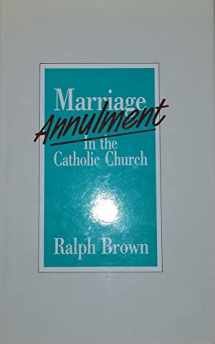 9780862091668-0862091667-Marriage Annulment in the Catholic Church