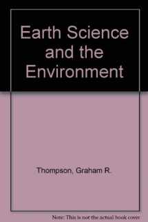 9780495114017-0495114014-Earth Science and the Environment