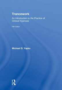 9781138563094-1138563099-Trancework: An Introduction to the Practice of Clinical Hypnosis