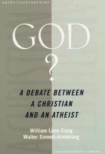 9780195166002-0195166000-God?: A Debate between a Christian and an Atheist (Point/Counterpoint)