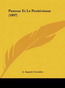 9781162281452-1162281456-Pasteur Et Le Positivisme (1897) (French Edition)