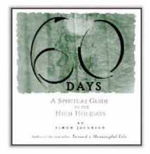 9781886587243-1886587248-60 Days: A Spiritual Guide to the High Holidays