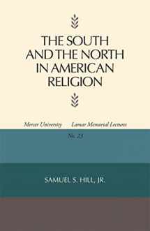 9780820331317-0820331317-The South and the North in American Religion (Mercer University Lamar Memorial Lectures Ser.)