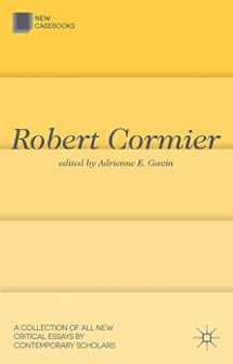 9780230313316-0230313310-Robert Cormier (New Casebooks, 37)