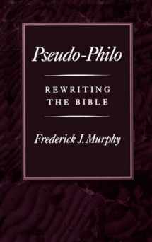 9780195076226-0195076222-Pseudo-Philo: Rewriting the Bible