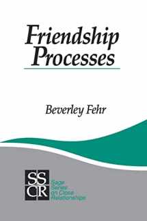 9780803945616-0803945612-Friendship Processes (SAGE Series on Close Relationships)
