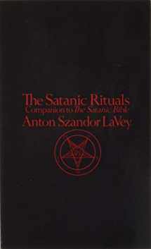 9780380013920-0380013924-The Satanic Rituals: Companion to The Satanic Bible