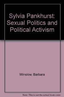 9780312162689-0312162685-Sylvia Pankhurst: Sexual Politics and Political Activism