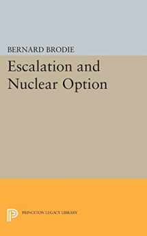 9780691623849-0691623848-Escalation and Nuclear Option (Princeton Legacy Library)