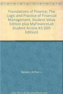 9780137055678-0137055676-Foundations of Finance: The Logic and Practice of Financial Management, Student Value Edition + Myfinancelab Student Access Kit