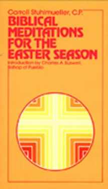 9780809122837-0809122839-Biblical Meditations for the Easter Season
