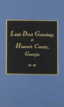 9780893086626-0893086622-Hancock County, Georgia Land Deed Genealogy.