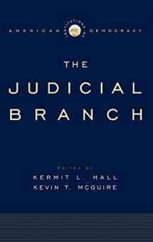 9780195171723-0195171721-The Judicial Branch (Institutions of American Democracy)