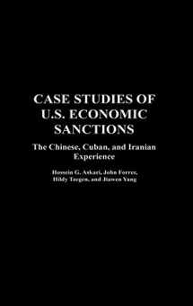 9781567205411-1567205410-Case Studies of U.S. Economic Sanctions: The Chinese, Cuban, and Iranian Experience
