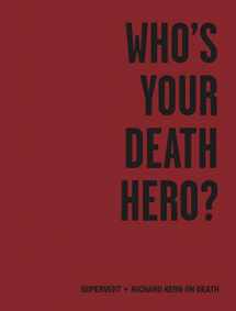 9780970497154-0970497156-Who's Your Death Hero?