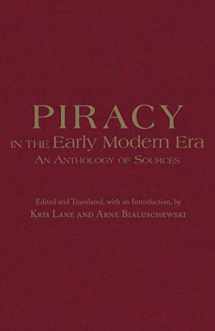 9781624668258-1624668259-Piracy in the Early Modern Era: An Anthology of Sources