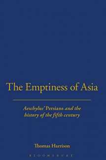 9780715629680-0715629689-The Emptiness of Asia: Aeschylus' 'Persians' and the History of the Fifth Century
