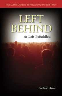 9780814624203-0814624200-Left Behind or Left Befuddled: The Subtle Dangers of Popularizing the End Times