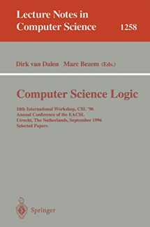 9783540631729-3540631720-Computer Science Logic: 10th International Workshop, CSL '96, Annual Conference of the EACSL, Utrecht, The Netherlands, September 21 - 27, 1996, ... (Lecture Notes in Computer Science, 1258)