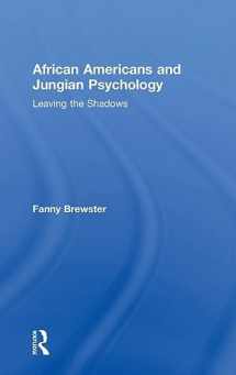 9781138952720-1138952729-African Americans and Jungian Psychology: Leaving the Shadows