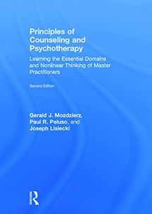 9780415704601-041570460X-Principles of Counseling and Psychotherapy: Learning the Essential Domains and Nonlinear Thinking of Master Practitioners
