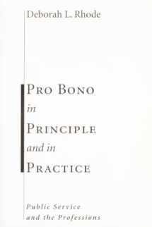9780804751070-0804751072-Pro Bono in Principle and in Practice: Public Service and the Professions (Stanford Law & Politics)