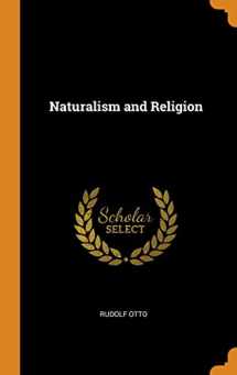 9780343782078-0343782073-Naturalism and Religion