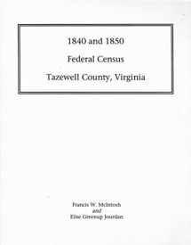 9781585494101-1585494100-1840 to 1850 Federal Census: Tazewell County, Virginia