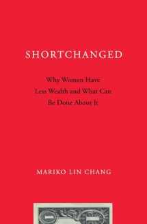 9780199896608-0199896607-Shortchanged: Why Women Have Less Wealth and What Can Be Done About It