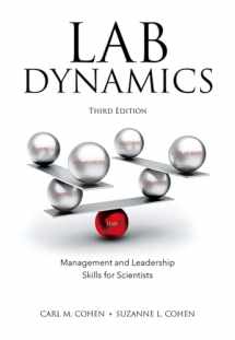 9781621823155-1621823156-Lab Dynamics: Management and Leadership Skills for Scientists, Third Edition